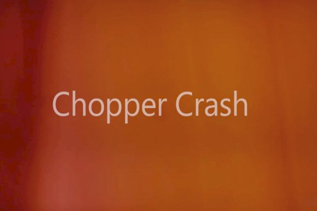 The Chopper Crashes